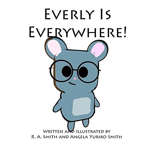 Everly Is Everywhere (Paperback)