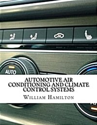 Automotive Air Conditioning and Climate Control Systems (Paperback)