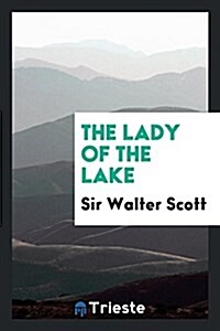 The Lady of the Lake (Paperback)