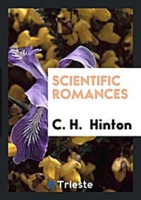 Scientific Romances (Paperback)