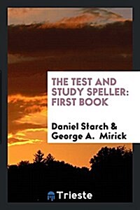 The Test and Study Speller: First Book (Paperback)