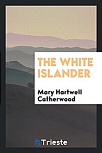 The White Islander (Paperback)