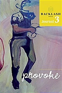 Provoke a Backlash Journal Vol 3 (Paperback)