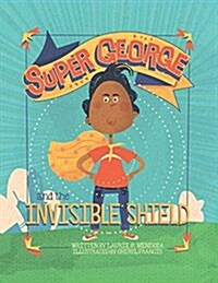 Super George and the Invisible Shield (Paperback)