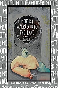 Mother Walked Into the Lake (Paperback)