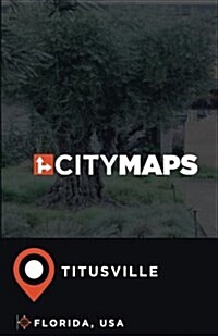City Maps Titusville Florida, USA (Paperback)