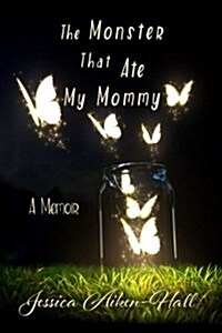 The Monster That Ate My Mommy (Paperback)