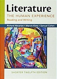 Literature: The Human Experience, Shorter Edition: Reading and Writing (Paperback, 12)