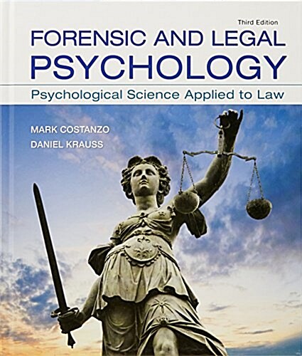Forensic and Legal Psychology: Psychological Science Applied to Law (Hardcover, 3)