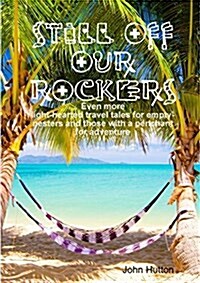 Still Off Our Rockers (Paperback)