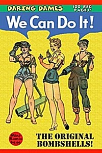 Daring Dames: We Can Do It! (Paperback)