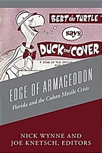 Edge of Armageddon: Florida and the Cuban Missile Crisis (Paperback)