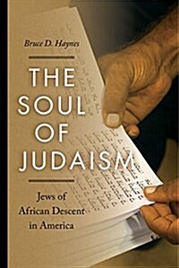 The Soul of Judaism: Jews of African Descent in America (Hardcover)
