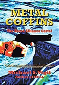 Metal Coffins: The Blood Alliance Cartel (Hardcover)