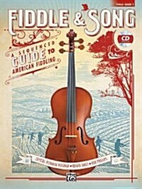 Fiddle & Song, Bk 1: A Sequenced Guide to American Fiddling (Viola), Book & Online Audio/Software (Paperback)