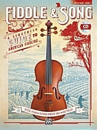 Fiddle & Song, Bk 1: A Sequenced Guide to American Fiddling (Cello/Bass), Book & CD (Paperback)