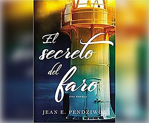 El Secreto del Faro (the Lightkeepers Daughters): Una Novela (a Novel) (Audio CD)