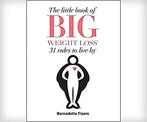 The Little Book of Big Weight Loss: 31 Rules to Live by (Audio CD)
