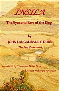 Insila, the Eyes and Ears of the King (Paperback)