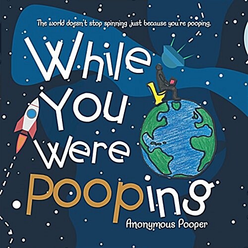 While You Were Pooping (Paperback)