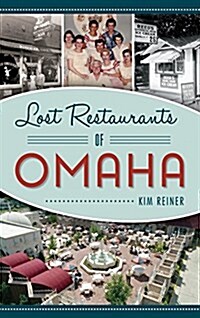 Lost Restaurants of Omaha (Hardcover)