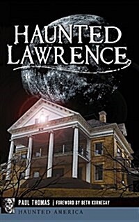 Haunted Lawrence (Hardcover)