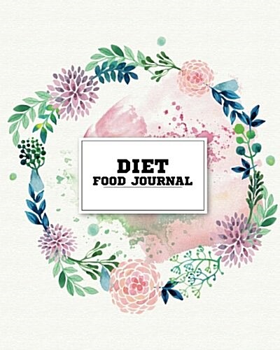 Diet Food Journal: Food and Exercise Journal to Write in 8x10 - Weight Watcher Food Journal - 90 Days Challenge 100 Pages Vol.7: Food Jou (Paperback)