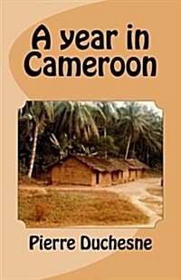 A Year in Cameroon (Paperback)