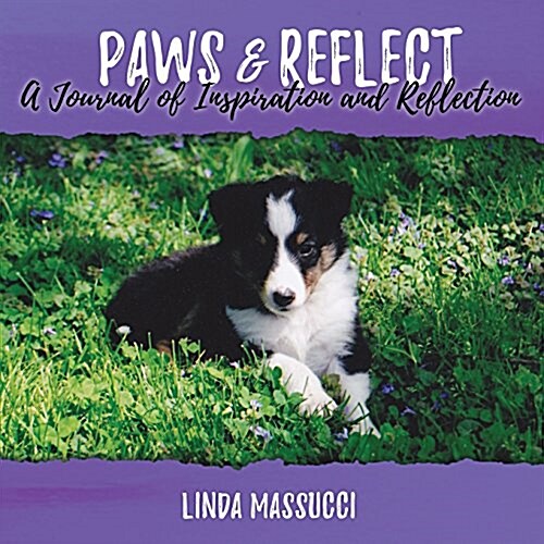 Paws and Reflect: A Journal of Inspiration and Reflection (Paperback)