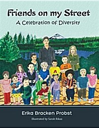 Friends on My Street: A Celebration of Diversity (Paperback)