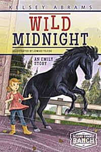 Wild Midnight: An Emily Story (Library Binding)