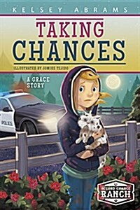Taking Chances: A Grace Story (Library Binding)