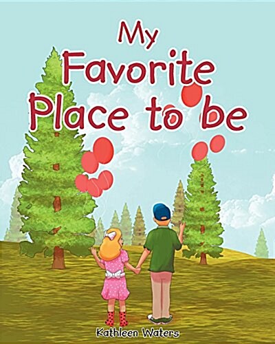 My Favorite Place to Be (Paperback)