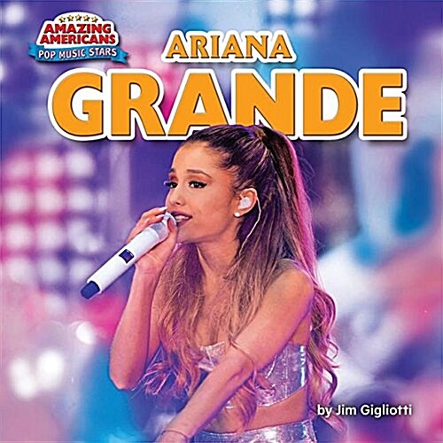 Ariana Grande (Library Binding)