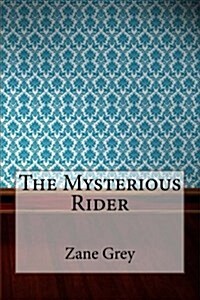 The Mysterious Rider (Paperback)