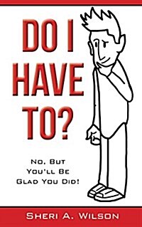 Do I Have To?: Creating My Financial Plan (Paperback)