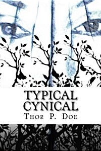 Typical Cynical: A Collection of Short Stories by Kurt Vonnegut Plus Selections from a Cynics Word Book by Ambrose Bierce (Paperback)