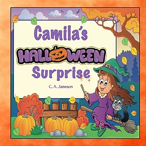 Camilas Halloween Surprise (Personalized Books for Children) (Paperback)