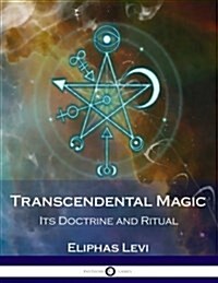 Transcendental Magic: Its Doctrine and Ritual (Paperback)