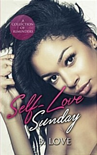 Self-Love Sunday: A Collection of Reminders (Paperback)