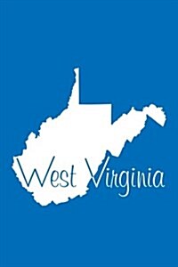 West Virginia - Cobalt Blue Lined Notebook with Margins: 101 Pages, Medium Ruled, 6 X 9 Journal, Soft Cover (Paperback)