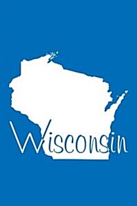 Wisconsin - Cobalt Blue Lined Notebook with Margins: 101 Pages, Medium Ruled, 6 X 9 Journal, Soft Cover (Paperback)