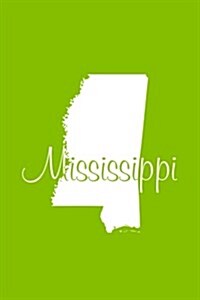 Mississippi - Lime Green Lined Notebook with Margins: 101 Pages, Medium Ruled, 6 X 9 Journal, Soft Cover (Paperback)