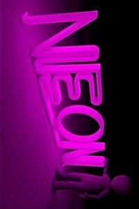 Purple Neon Sign Journal: Take Notes, Write Down Memories in This 150 Page Lined Journal (Paperback)