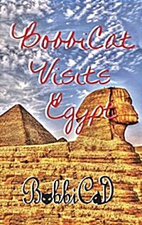 Bobbicat Visits Egypt (Hardcover)