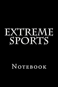 Extreme Sports: Notebook (Paperback)