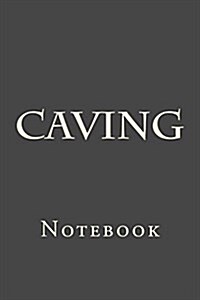 Caving: Notebook (Paperback)