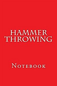 Hammer Throwing: Notebook (Paperback)