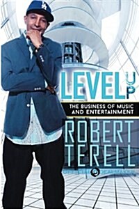 Level Up: The Business of Music & Entertainment (Paperback)