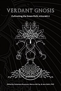 Verdant Gnosis: Cultivating the Green Path, Volume 2 (Paperback)